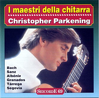 I maestri della chitarra - C. Parkening