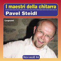 Maestri della chitarra: Pavel Steidl