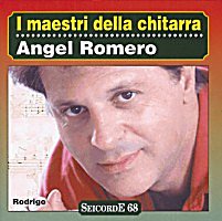 I maestri della chitarra - Angel Romero