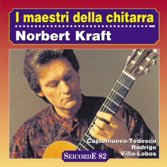 I maestri della chitarra - Norbert Kraft